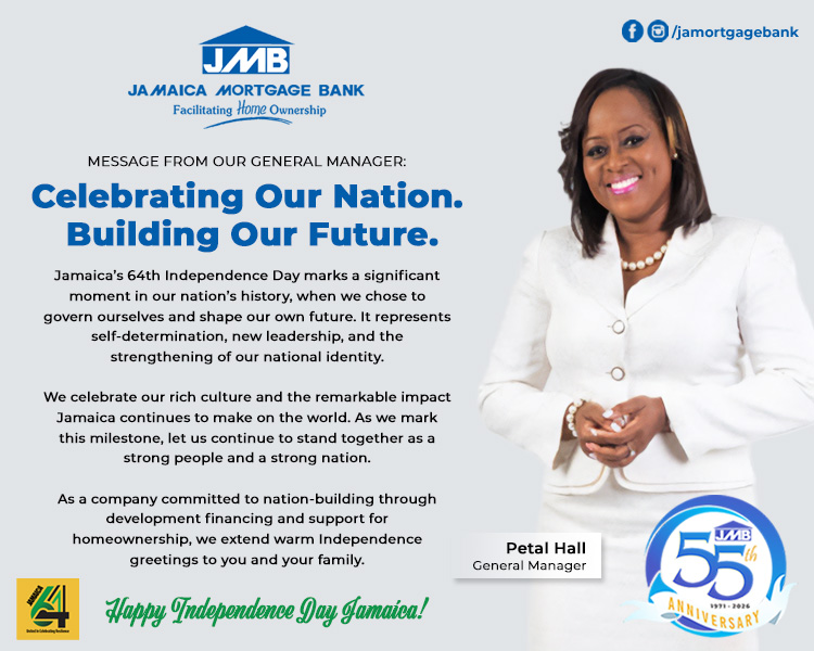Jamaica’s 64th Independence Day marks a significant moment in our nation’s history, when we chose to govern ourselves and shape our own future. It represents self-determination, new leadership, and the strengthening of our national identity. We celebrate our rich culture and the remarkable impact Jamaica continues to make on the world. As we mark this milestone, let us continue to stand together as a strong people and a strong nation. As a company committed to nation-building through development financing and support for homeownership, we extend warm Independence greetings to you and your family.